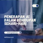 Penerapan AI dalam Kehidupan Sehari-hari