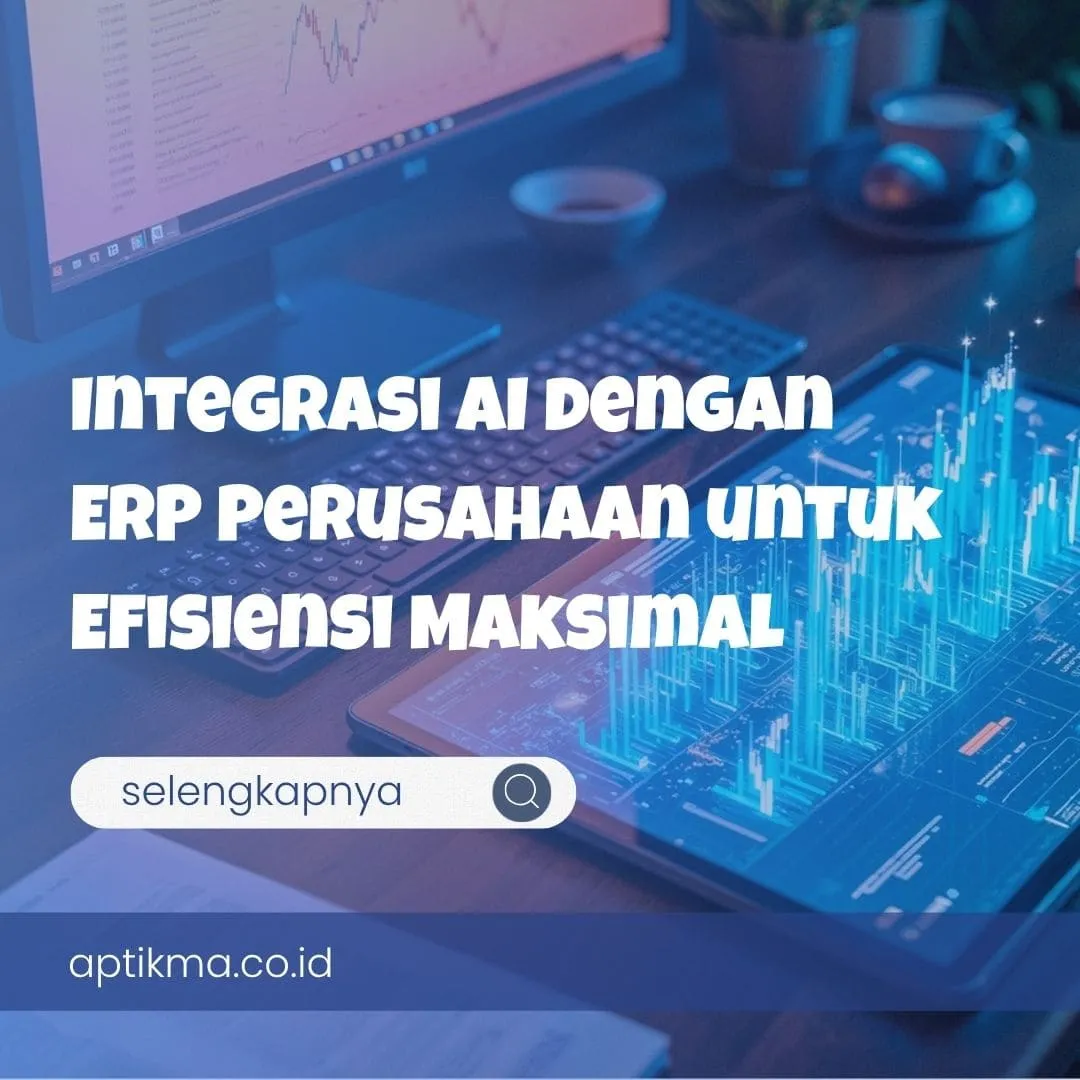 Integrasi AI dengan ERP Perusahaan - 09-04-2026