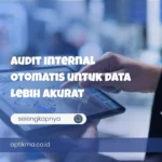 Audit Internal Otomatis untuk Data Lebih Akurat