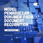 Model Pemrosesan Dokumen pada Document Recognition