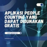 Aplikasi People Counting yang Dapat Digunakan Gratis