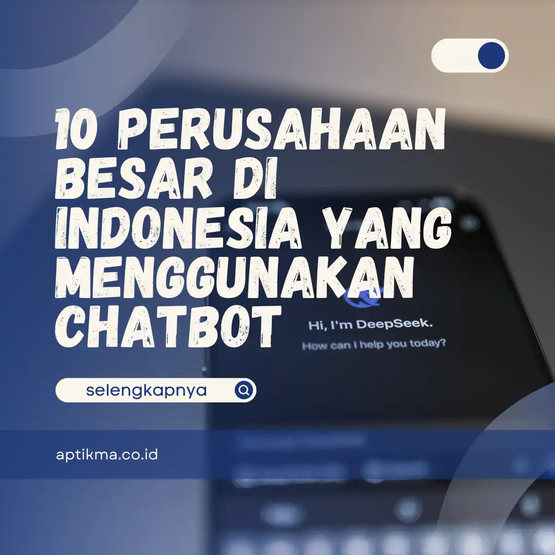 perusahaan besar yang menggunakan chatbot