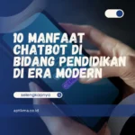 10 Manfaat Chatbot di Bidang Pendidikan di Era Modern