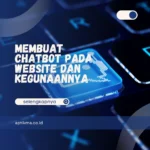 Membuat Chatbot pada Website dan Kegunaannya