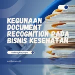 Kegunaan Document Recognition pada Bisnis Kesehatan