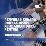 Penyebab Kenapa Banyak Bisnis Kehilangan Data Penting