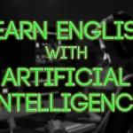 10 Tips AI untuk Belajar Bahasa Inggris – Memanfaatkan Kecerdasan Buatan untuk Menguasai Bahasa Inggris