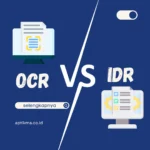 OCR dan IDR – Mana yang Terbaik untuk Document Recognition?