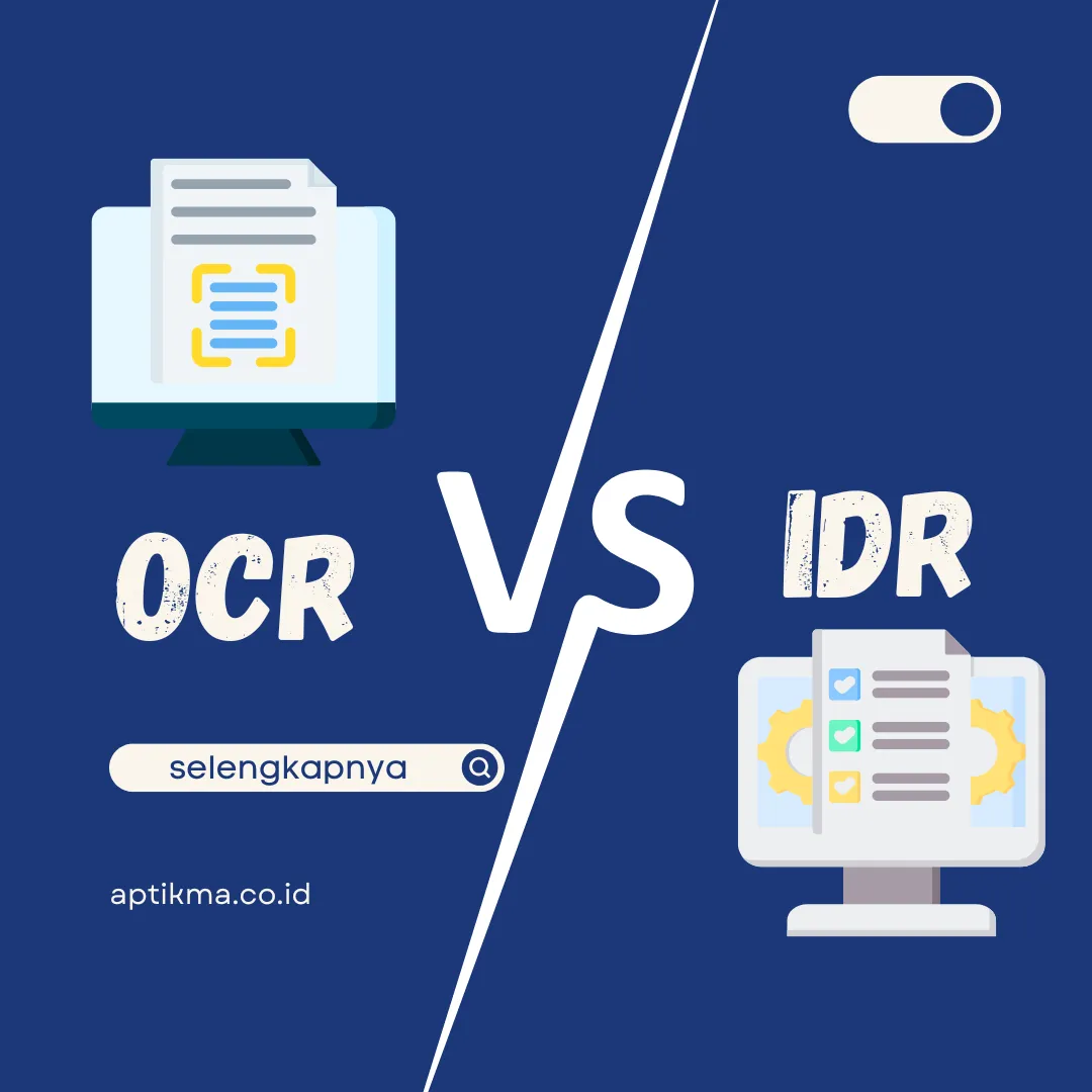 OCR dan IDR – Mana yang Terbaik untuk Document Recognition?