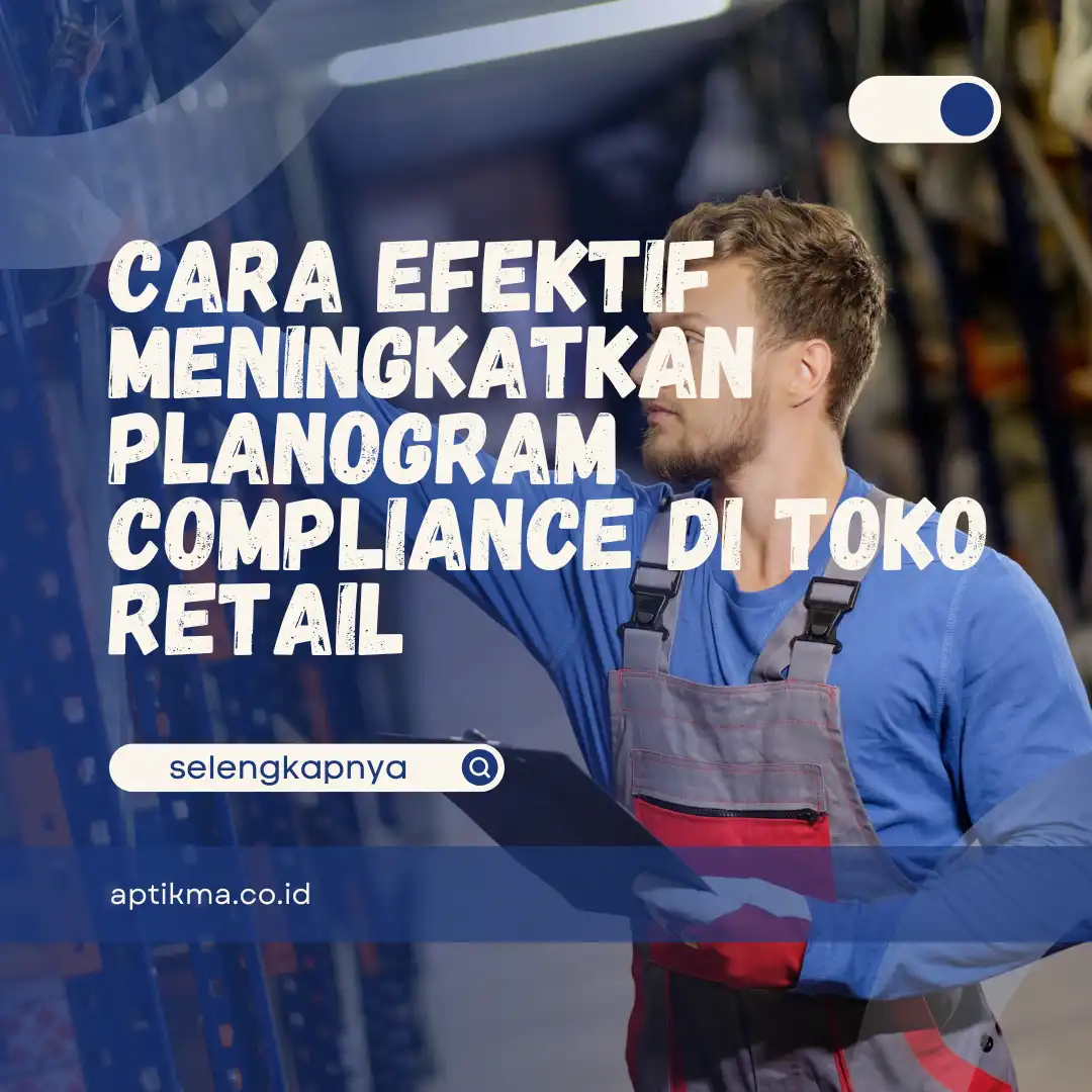 Meningkatkan Planogram Compliance