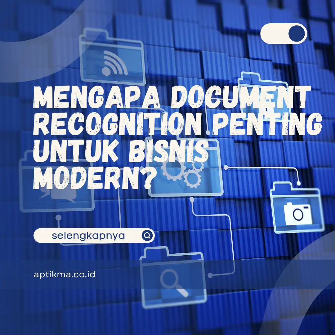 Mengapa Document Recognition Penting