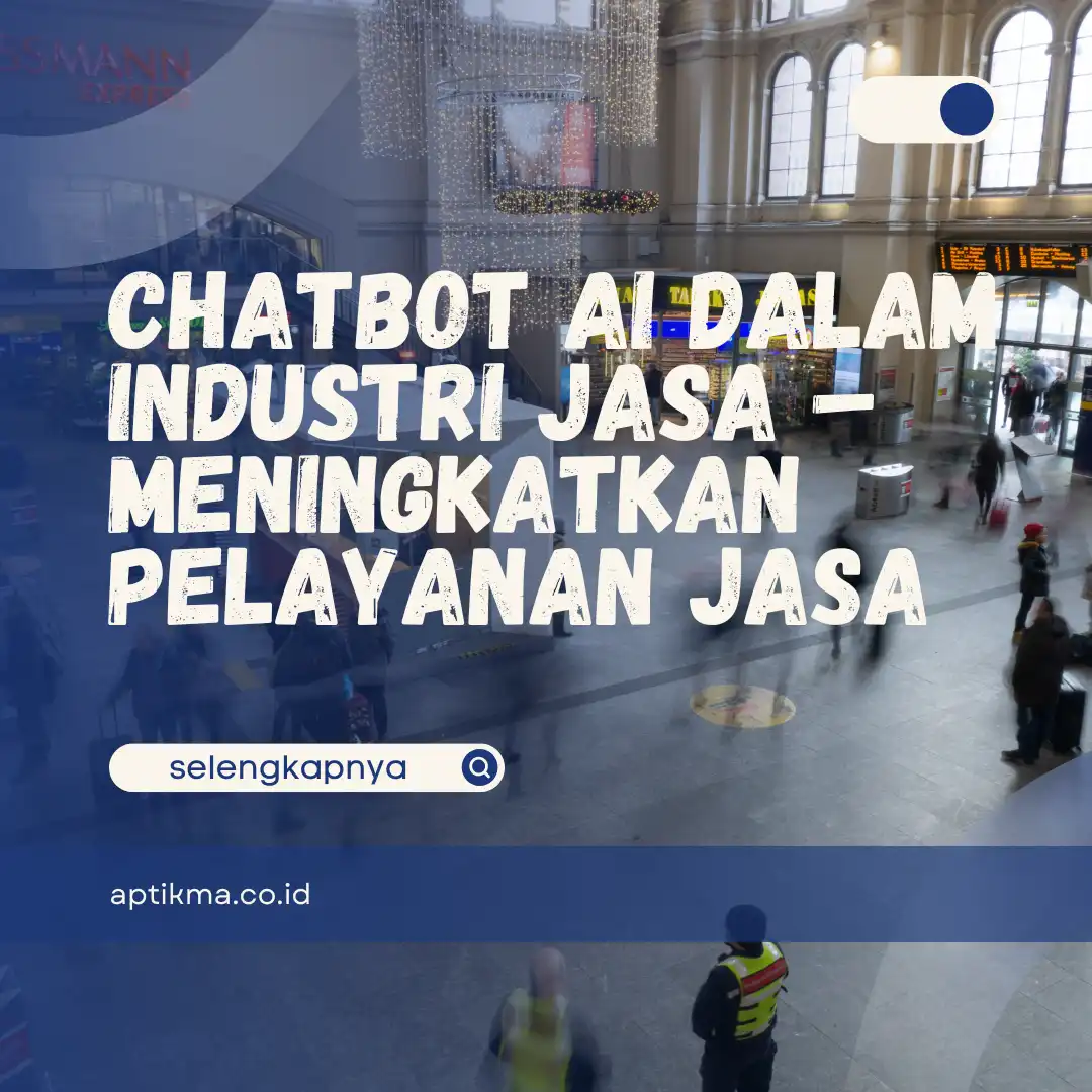 Chatbot AI dalam Industri Jasa