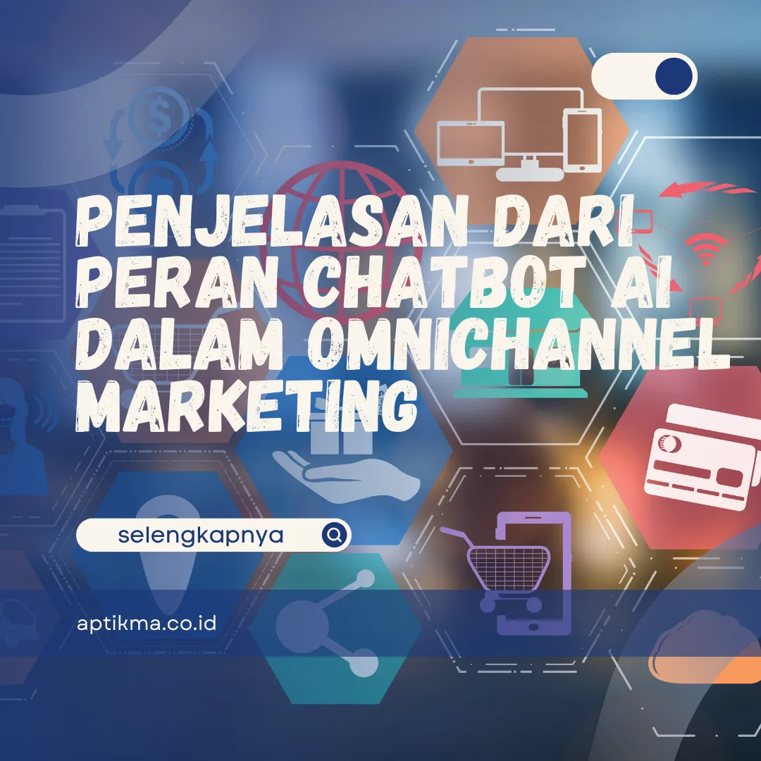 Chatbot AI dalam Omnichannel Marketing
