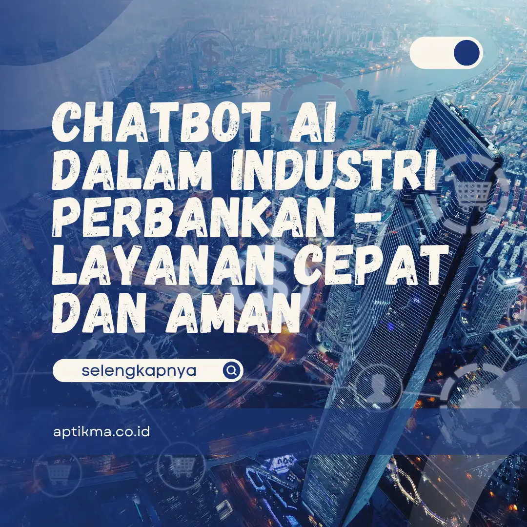 Chatbot AI dalam Industri Perbankan