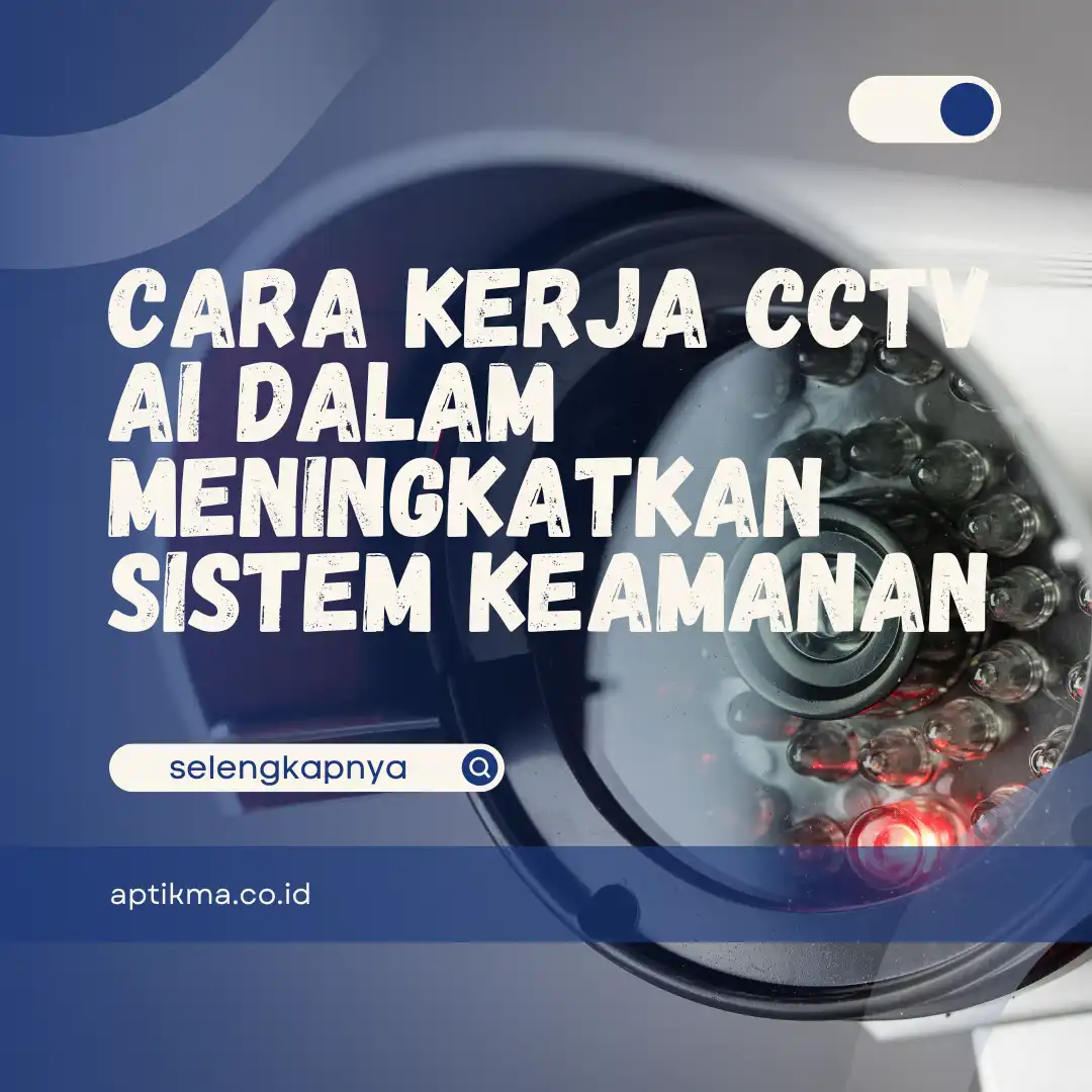 cara kerja cctv ai