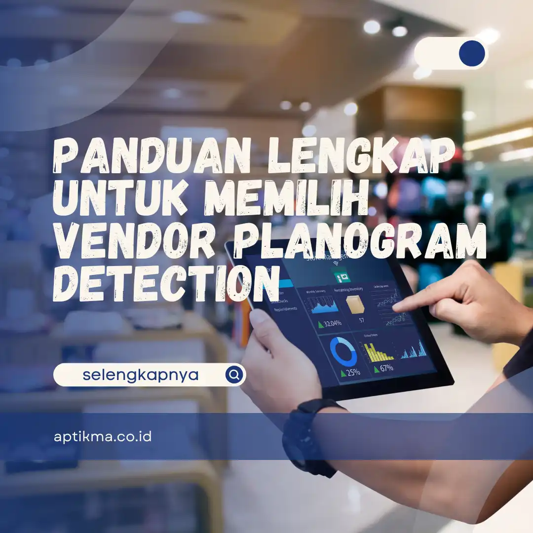 Vendor Planogram Detection dan Cara Tepat untuk Memilihnya