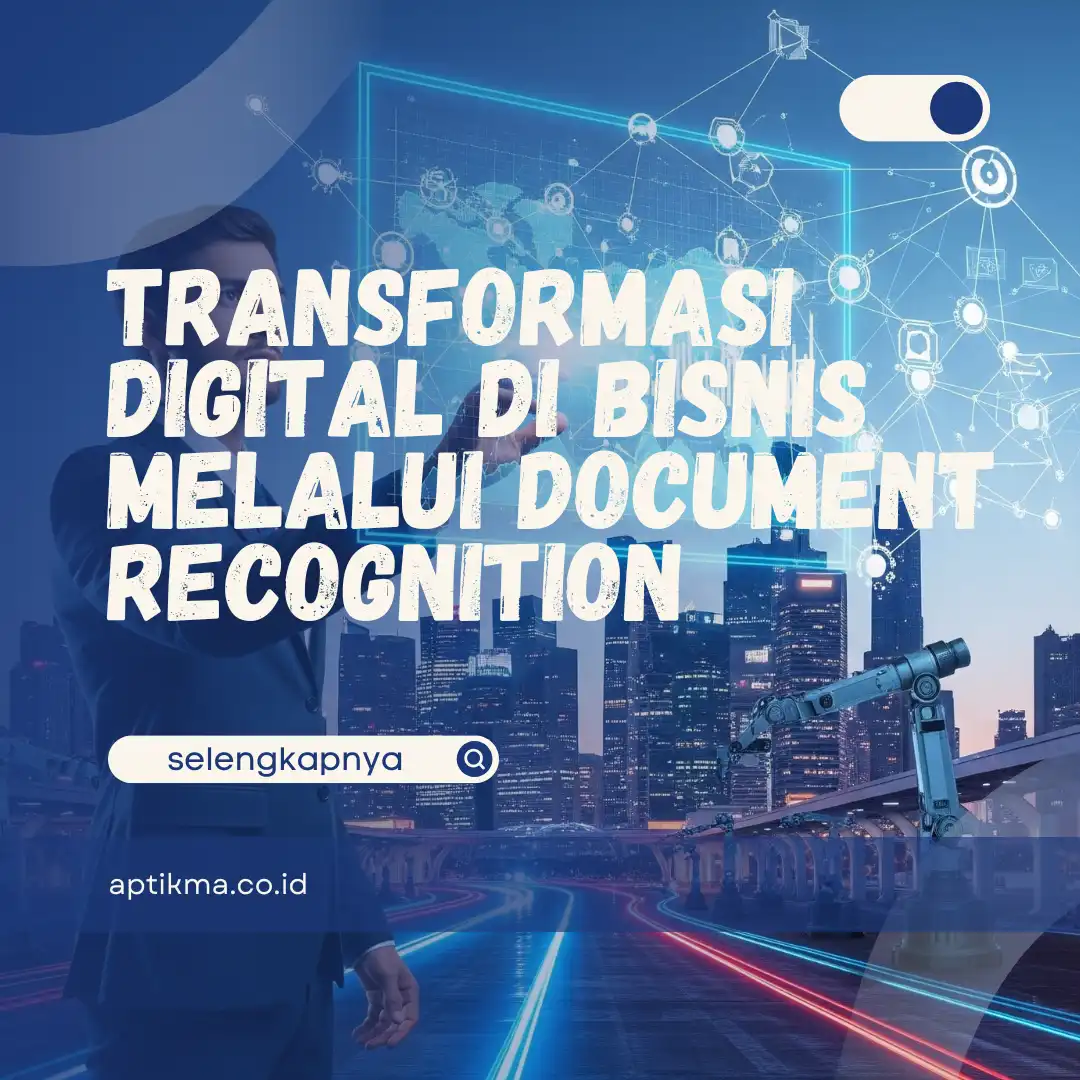 Transformasi Digital di Bisnis melalui Document Recognition