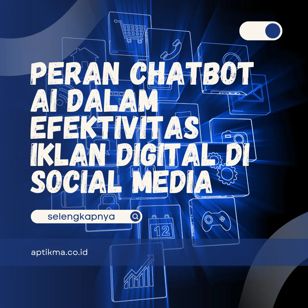 Chatbot AI dalam Efektivitas Iklan Digital di Social Media