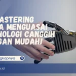 AI Mastering, Cara Menguasai Teknologi Canggih dengan Mudah!