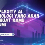Perplexity AI, Teknologi yang Akan Membuat Kamu Kagum!