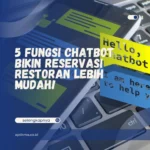 5 Fungsi Chatbot Bikin Reservasi Restoran Lebih Mudah!