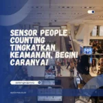 Sensor People Counting Tingkatkan Keamanan, Begini Caranya!