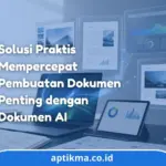 7 Rahasia Document Generator AI: Transformasi Efisiensi Administrasi