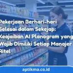 AI Planogram Generator: Masa Depan Tata Letak & Visual Merchandising Ritel