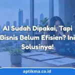 Jasa Konsultasi Masalah AI untuk Efisiensi Bisnis