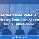 Jasa Konsultan AI Terbaik untuk Transformasi Bisnis Modern