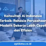 Konsultan AI Indonesia Terbaik untuk Efisiensi Bisnis